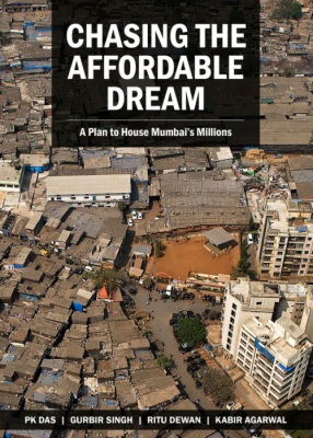 Chasing the Affordable Dream - A Plan to House Mumbai's Millions